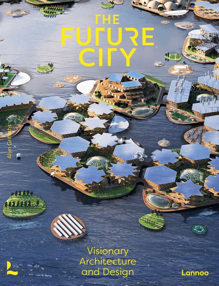 Alyn Griffiths - Future City, Inbunden