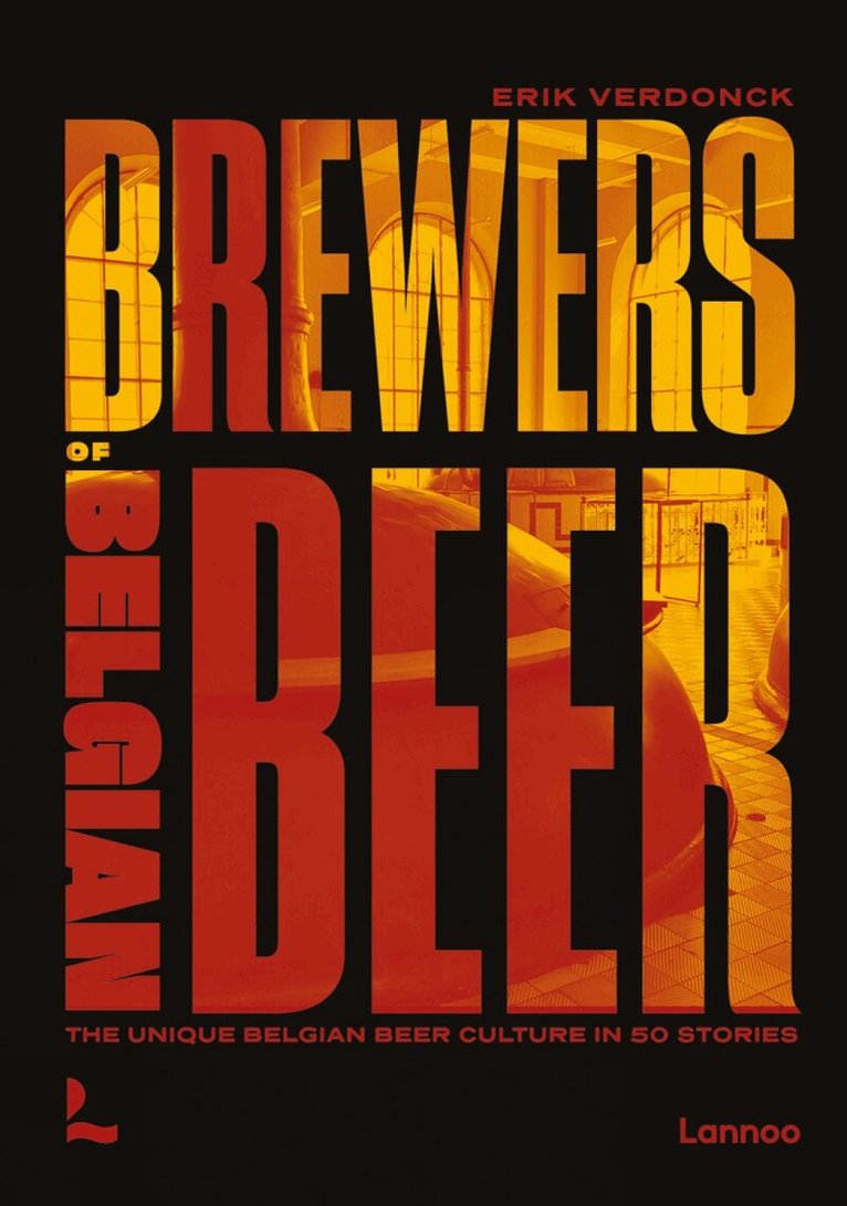 Erik Verdonck - Brewers of Belgian Beer, Inbunden