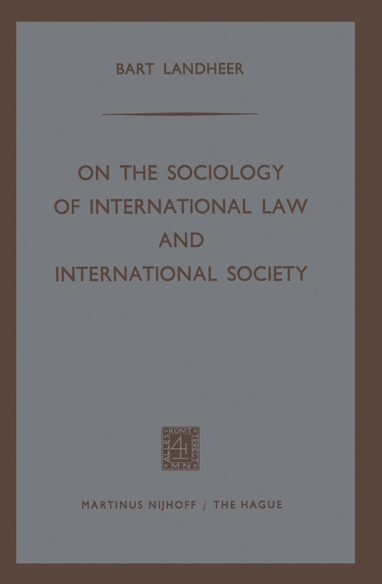 Bart Landheer - On the Sociology of International Law and International Society, Häftad