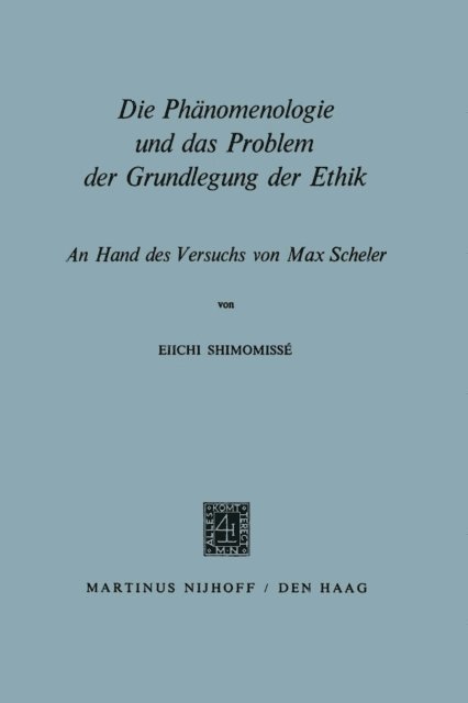 Eiichi Shimomisse - Die Phänomenologie und das Problem der Grundlegung der Ethik, E-bok