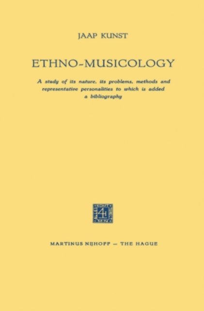 Jaap Kunst - Ethno-Musicology, E-bok