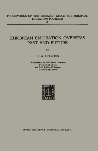H.A. Citroen - European Emigration Overseas Past and Future, E-bok