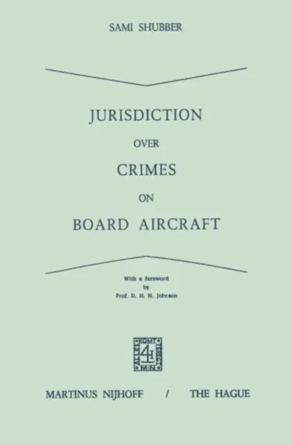 Sami Shubber - Jurisdiction Over Crimes on Board Aircraft, E-bok. Tillgänglighet: Lägg i varukorg