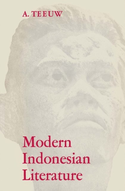 A. Teeuw - Modern Indonesian literature, E-bok