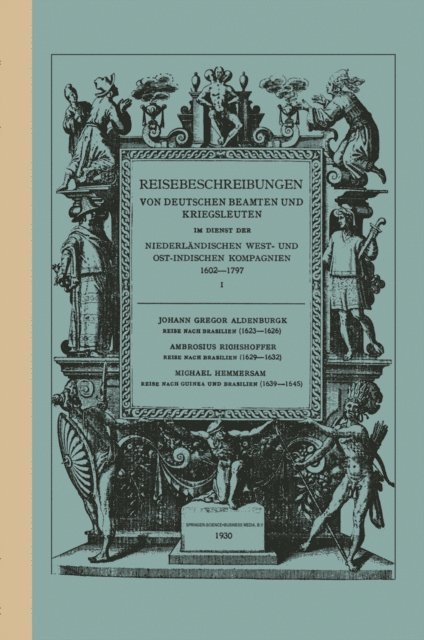 Johann Gregor Aldenburgk - Reise Nach Brasilien, 1623–1626, E-bok