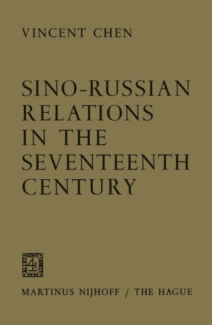 Vincent Chen - Sino-Russian Relations in the Seventeenth Century, E-bok