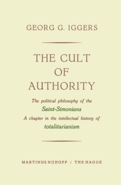Georg G. Iggers - Cult of Authority, E-bok