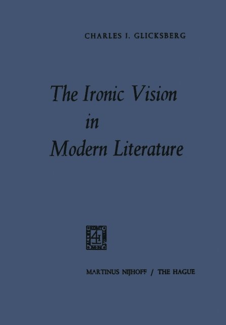 Charles I. Glicksberg - Ironic Vision in Modern Literature, E-bok