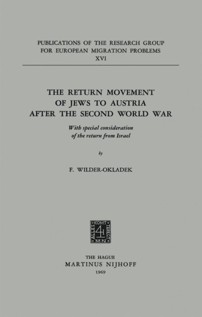 F. Wilder-Okladek - Return Movement of Jews to Austria after the Second World War, E-bok