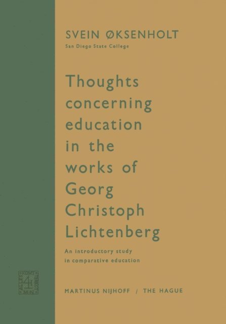 Svein Oksenholt - Thoughts Concerning Education in the Works of Georg Christoph Lichtenberg, E-bok