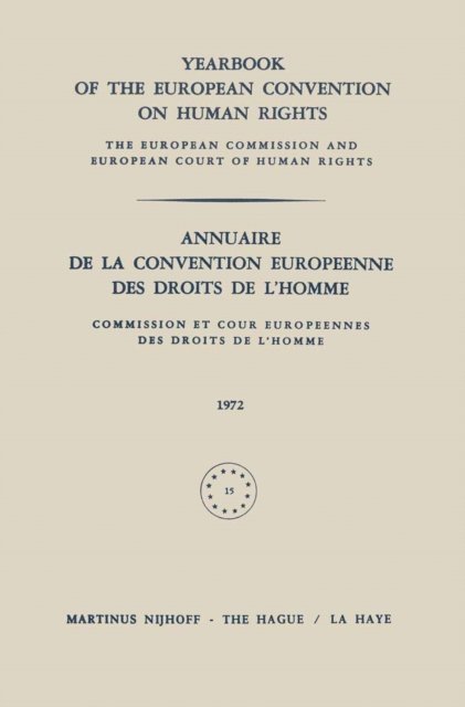 Council of Europe Staff - Yearbook of the European Convention on Human Rights / Annuaire de la Convention Europeenne des Droits de L'Homme, E-bok