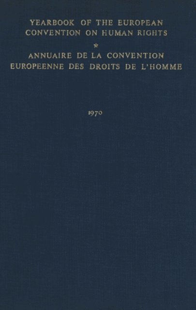 Council of Europe Staff - Yearbook of the European Convention on Human Rights / Annuaire de la Convention Europeenne des Droits de L'Homme, E-bok