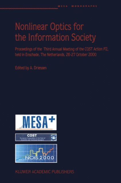 A. Driessen - Nonlinear Optics for the Information Society, E-bok