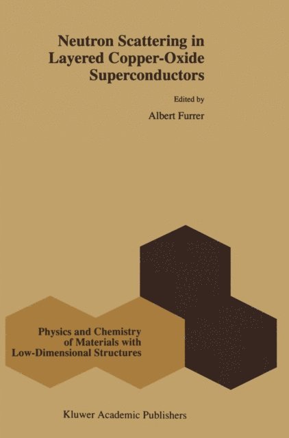Albert Furrer - Neutron Scattering in Layered Copper-Oxide Superconductors, E-bok