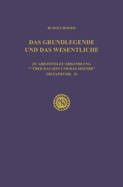 Rudolf Boehm - Das Grundlegende und das Wesentliche, E-bok