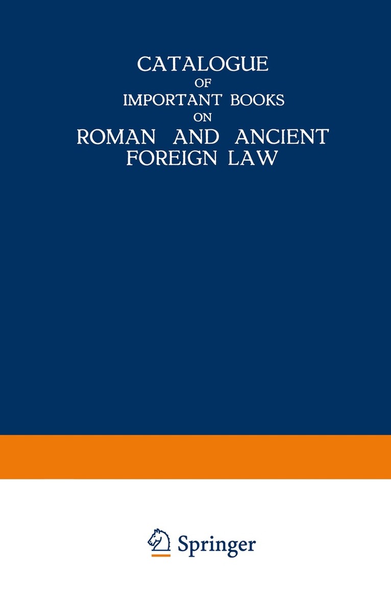Martinus Nijhoff - Catalogue of Important Books on Roman and Ancient Foreign Law, Häftad