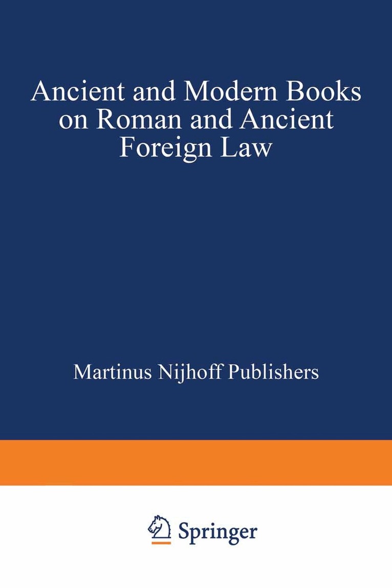 Martinus Nijhoff - Ancient and Modern Books on Roman and Ancient Foreign Law, Häftad