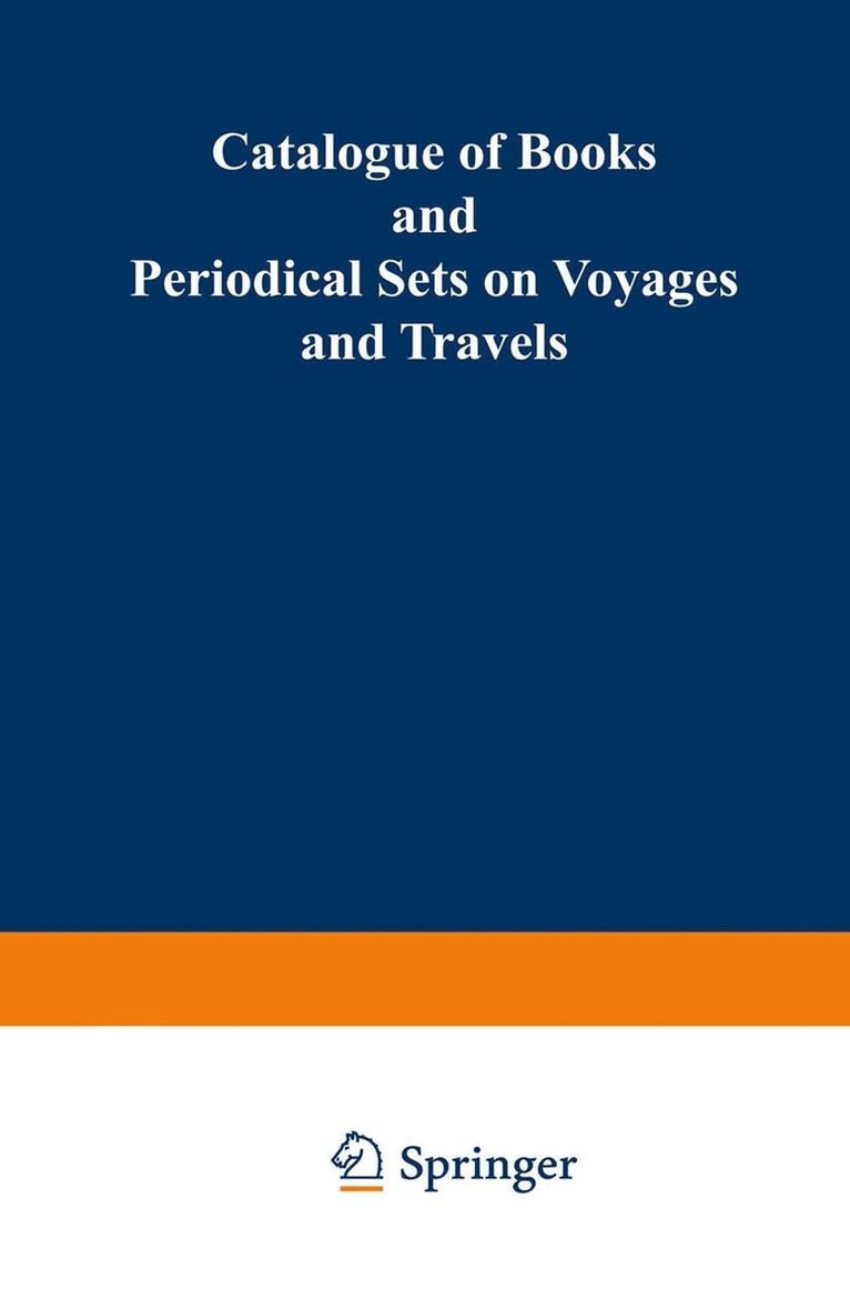 Kenneth A. Loparo, Martinus Nijhoff, Martinus Nijhoff - Catalogue of Books and Periodical Sets on Voyages and Travels, Häftad