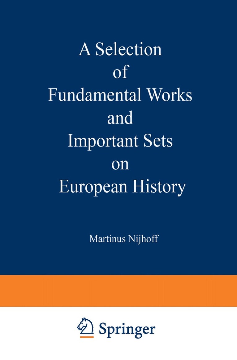 Kenneth A. Loparo, Martinus Nijhoff, Martinus Nijhoff - Selection of Fundamental Works and Important Sets on European History, Häftad