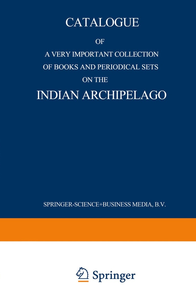 Martinus Nijhoff - Catalogue of a very important collection of books and periodical sets on the Indian Archipelago, Häftad