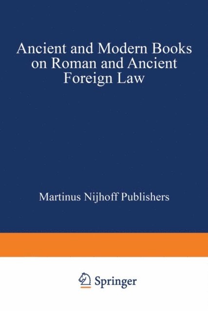 Martinus Nijhoff - Ancient and Modern Books on Roman and Ancient Foreign Law, E-bok