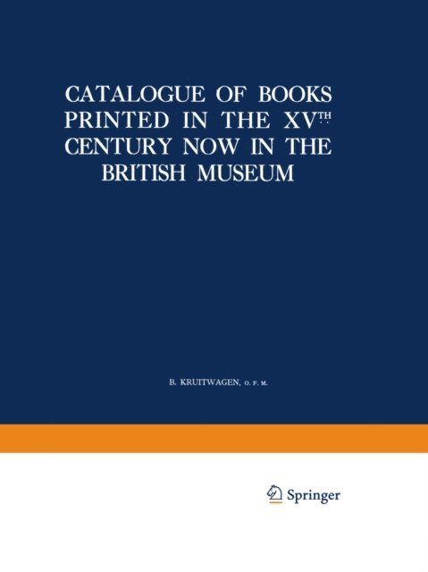 Wouter Nijhoff - Catalogue of Books Printed in the XVTH Century Now in the British Museum, E-bok