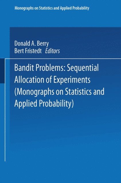 Bert Fristedt, Donald A. Berry - Bandit problems, E-bok