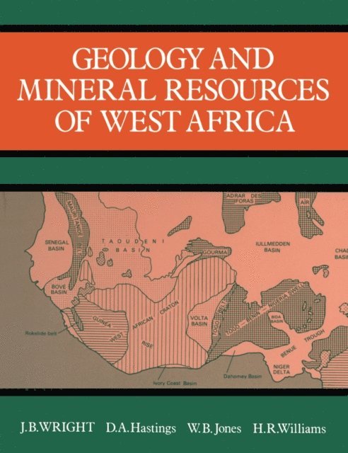 Wright - Geology and Mineral Resources of West Africa, E-bok