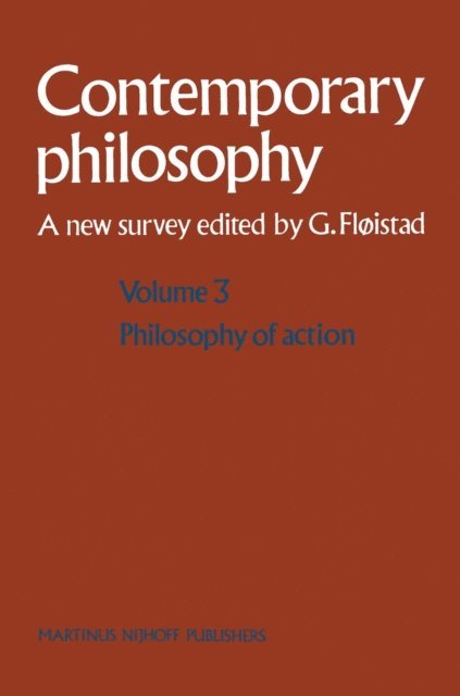 Guttorm Floistad - Volume 3: Philosophy of Action, E-bok