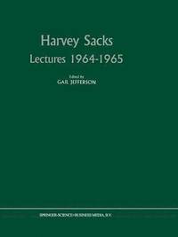 Harvey Sacks Lectures 1964-1965