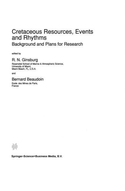 B. Beaudoin, Robert N. Ginsburg - Cretaceous Resources, Events and Rhythms, E-bok