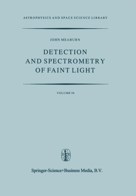 J. Meaburn - Detection and Spectrometry of Faint Light, E-bok