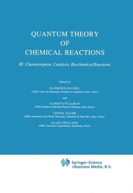 A. Veillard, L. Salem, A. Pullman, R. Daudel - Quantum Theory of Chemical Reactions, E-bok