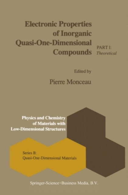 P. Monceau - Electronic Properties of Inorganic Quasi-One-Dimensional Compounds, E-bok