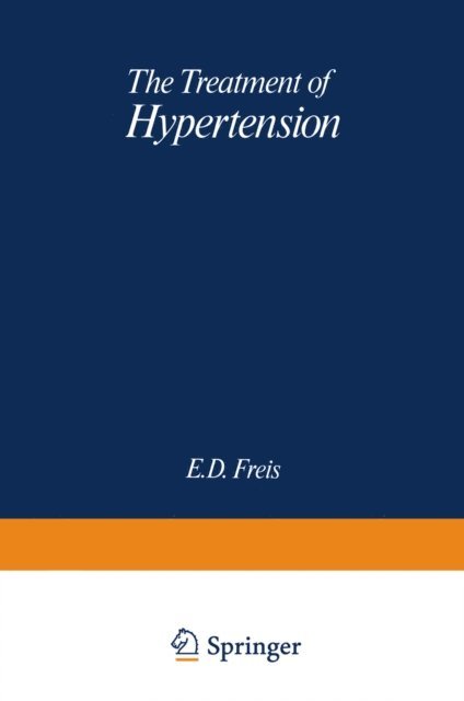 E.D. Freis - Treatment of Hypertension, E-bok