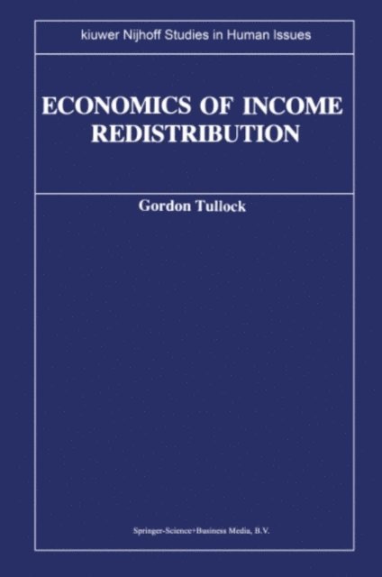 G. Tullock - Economics of Income Redistribution, E-bok