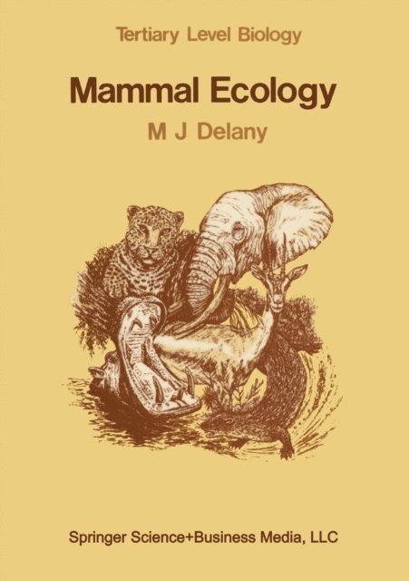 M.J. Delany - Mammal Ecology, E-bok