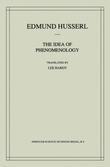 Edmund Husserl - Idea of Phenomenology, E-bok