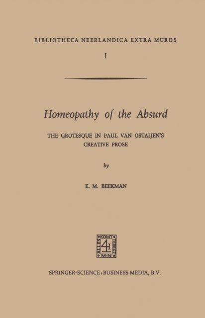E. M. Beekman - Homeopathy of the Absurd, E-bok