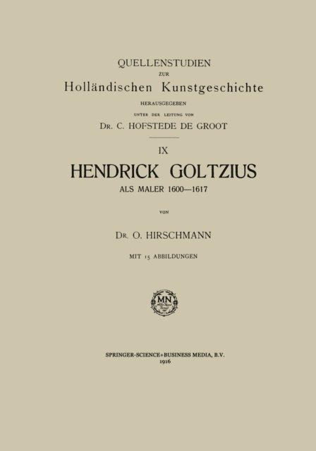 O. Hirschmann - Hendrick Goltzius als Maler, 1600–1617, E-bok
