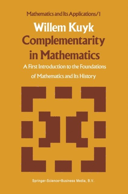 W. Kuyk - Complementarity in Mathematics, E-bok