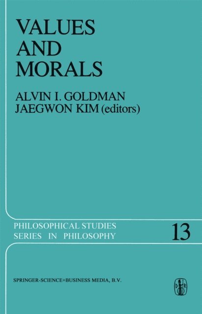 Jaegwon Kim, A.I. Goldman - Values and Morals, E-bok