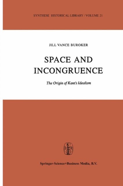 J.V. Buroker - Space and Incongruence, E-bok