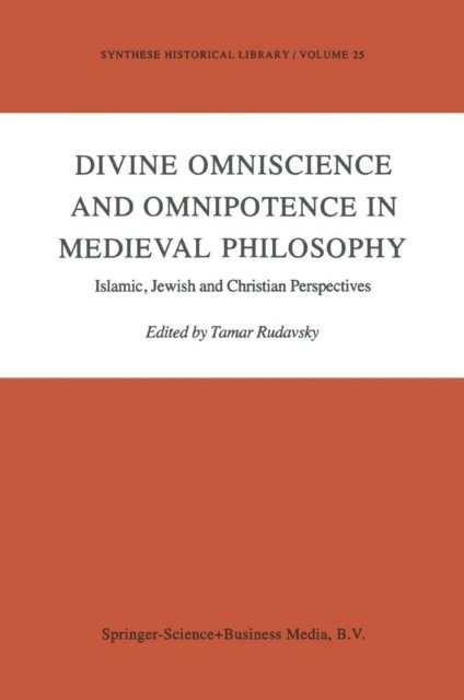 Tamar Rudavsky - Divine Omniscience and Omnipotence in Medieval Philosophy, E-bok