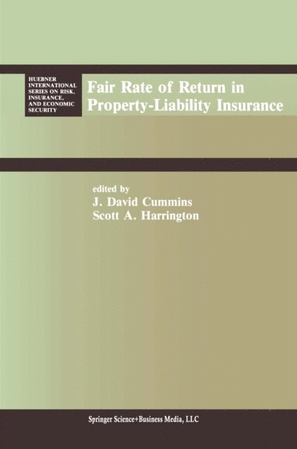 Scott E. Harrington, J. David Cummins - Fair Rate of Return in Property-Liability Insurance, E-bok
