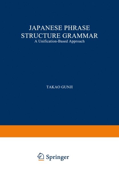 T. Gunji - Japanese Phrase Structure Grammar, E-bok