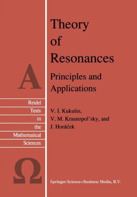 J. Horacek, V.M. Krasnopolsky, V.I. Kukulin - Theory of Resonances, E-bok