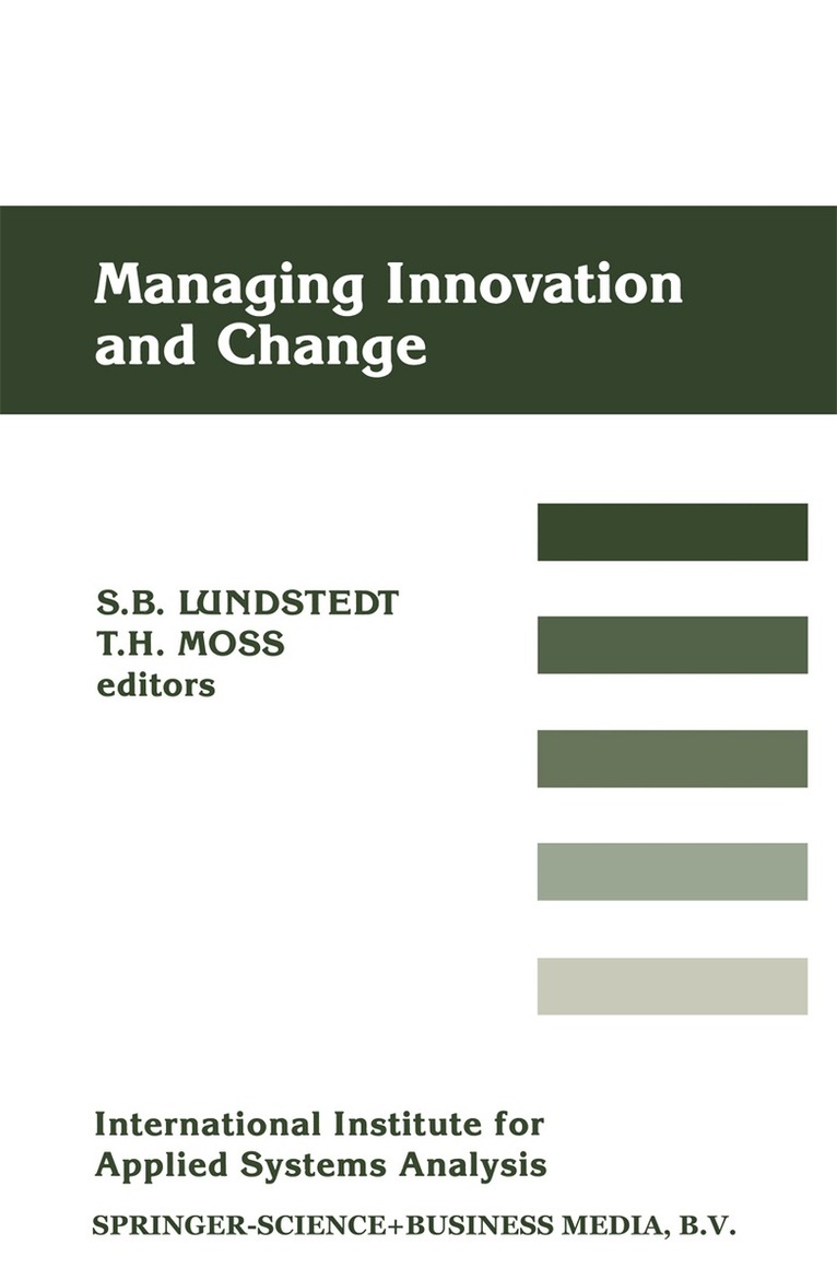 Sven B. Lundstedt, Thomas H. Moss - Managing Innovation and Change, Häftad