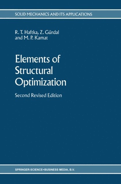 M.P. Kamat, Zafer Gurdal, Raphael T. Haftka - Elements of Structural Optimization, E-bok