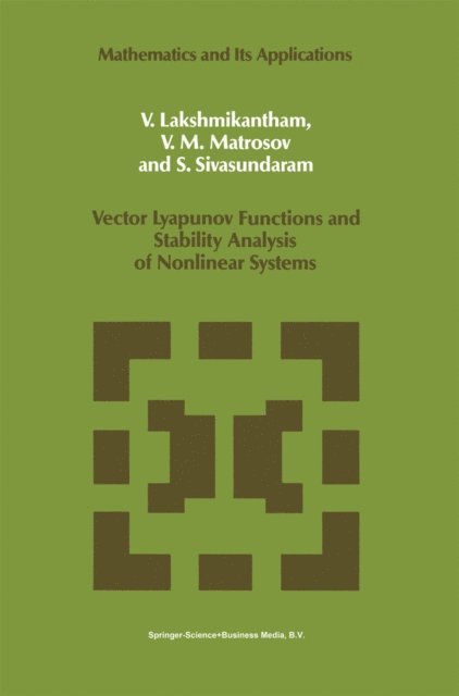 S. Sivasundaram, V.M. Matrosov, V. Lakshmikantham - Vector Lyapunov Functions and Stability Analysis of Nonlinear Systems, E-bok